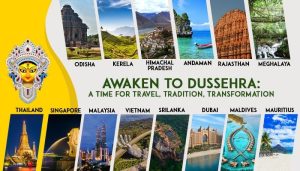 Awaken to Dussehra: A Time for Travel, Tradition, Transformation