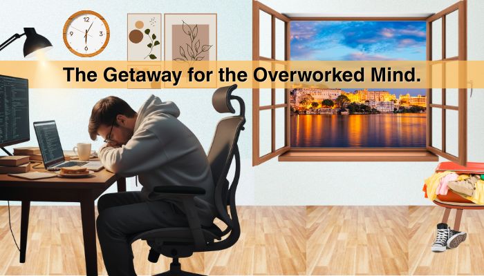 The Getaway For The Overworked Mind