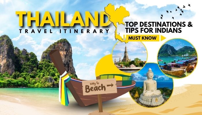Thailand Travel Itinerary: Top Destinations & Tips For Indians