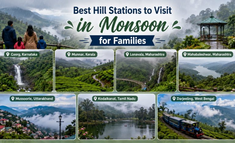 Best Hill Stations to Visit in Monsoon For Families